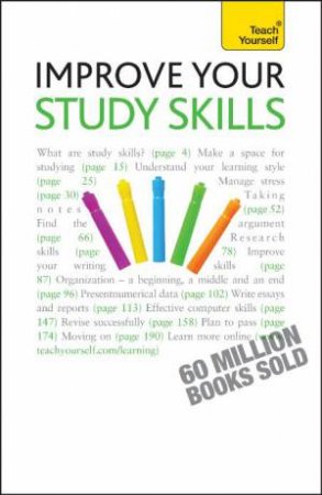 Teach Yourself: Improve Your Study Skills by Bernice Walmsley