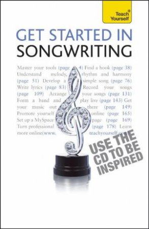 Get Started In Songwriting: Teach Yourself by Sam Inglis