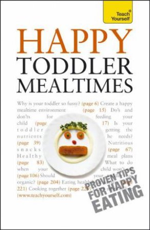 Happy Toddler Mealtimes: Teach Yourself by Judy More