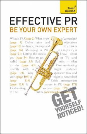 Effective PR, Be Your Own Expert: Teach Yourself by Angela Murray