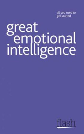 Great Emotional Intelligence: Flash by Christine Wilding