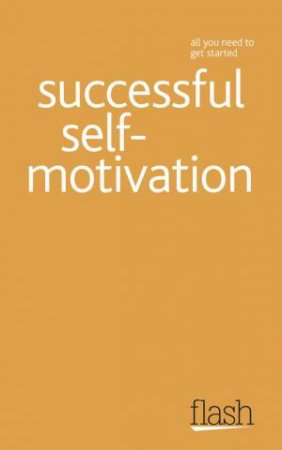 Successful Self-motivation: Flash by Frances Coombes