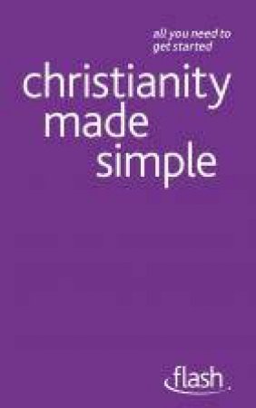 Christianity Made Simple: Flash by John Young