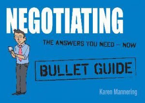 Negotiating: Bullet Guides by Karen Mannering