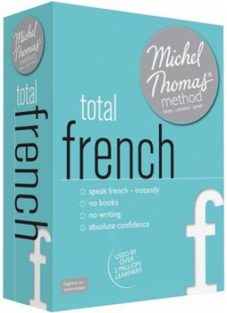 Total French with the Michel Thomas Method by Michel Thomas