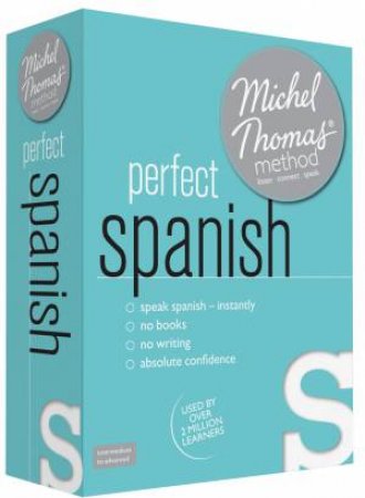 Perfect Spanish with the Michel Thomas Method by Michel Thomas