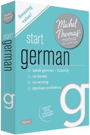 Start German with the Michel Thomas Method by Michel Thomas