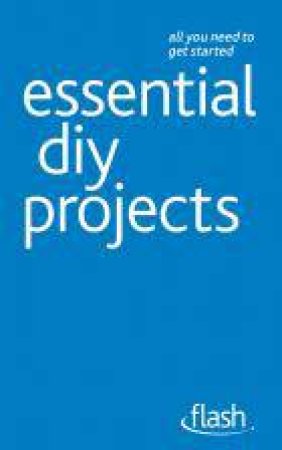 Essential DIY Projects: Flash by Doctor DIY