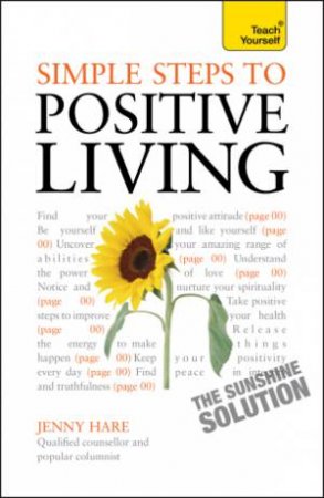 Simple Steps to Positive Living: Teach Yourself by Jenny Hare