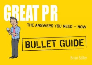 Great PR: Bullet Guides by Brian Salter