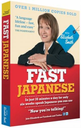 Fast Japanese With Elisabeth Smith: Coursebook And CD by Elisabeth Smith