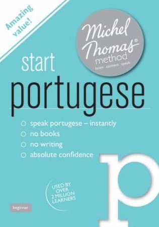 Start Portuguese with the Michel Thomas Method by Virginia Catmur