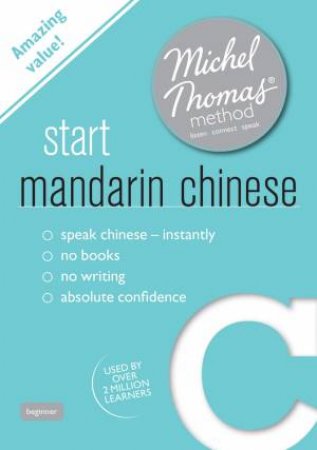 Start Mandarin Chinese with the Michel Thomas Method by Harold Goodman