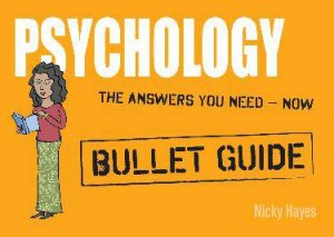 Psychology: Bullet Guides by Dr Nicky Hayes