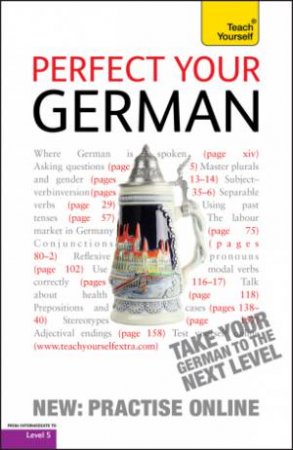 Perfect Your German (book only) 2E: Teach Yourself by Paul; Schenke, He Coogle