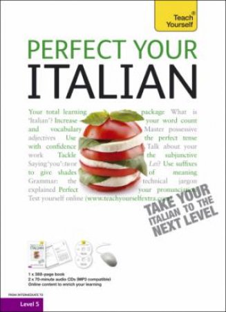 Perfect Your Italian Complete Course 2E: Teach Yourself by Sylvia Lymbery