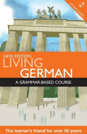 Living German- 7th Ed. by R W Buckley