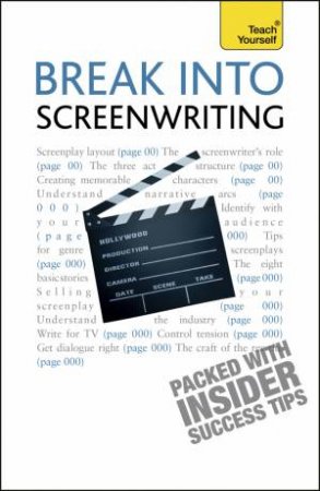 Break Into Screenwriting 5th Edition: Teach Yourself by Ray Frensham