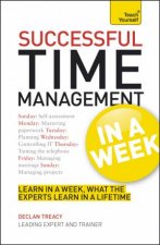 Successful Time Management in a Week Teach Yourself