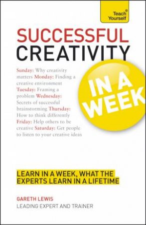 Outstanding Creativity in a Week: Teach Yourself by Gareth Lewis