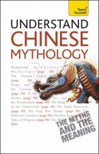 Understand Chinese Mythology Teach Yourself