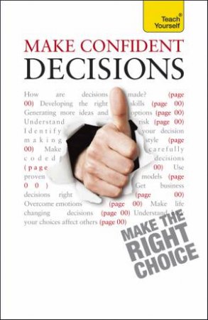 Make Confident Decisions: Teach Yourself by Karen Mannering