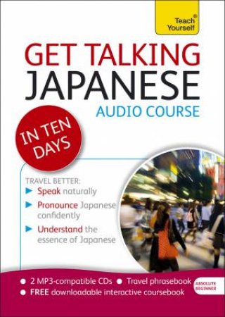 Get Talking Japanese in Ten Days by Helen Gilhooly 