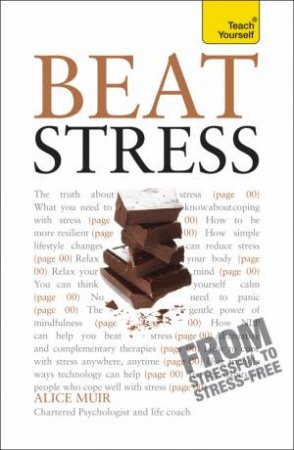 Beat Stress: Teach Yourself by Alice Muir