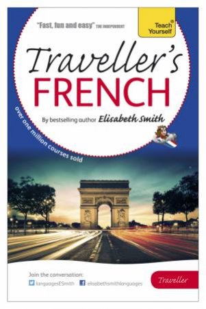 Elisabeth Smith Traveller's: French by Elisabeth Smith