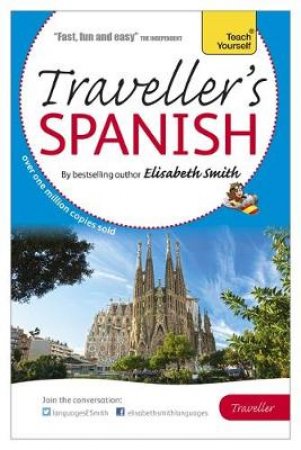 Elisabeth Smith Traveller's: Spanish by Elisabeth Smith