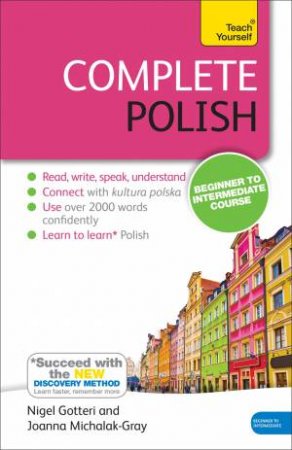 Teach Yourself: Complete Polish (Book Only) by Joanna Michalak-Gray & Nigel Gotteri