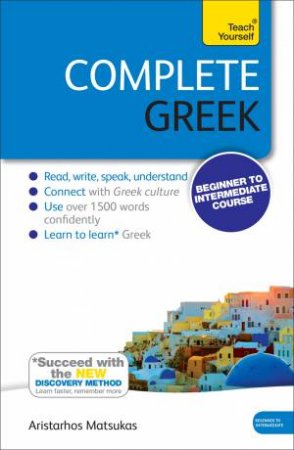 Teach Yourself: Complete Greek (Book) by Aristarhos Matsukas