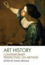 Art History Contemporary Perspectives on Method