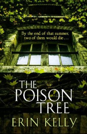 The Poison Tree by Erin Kelly