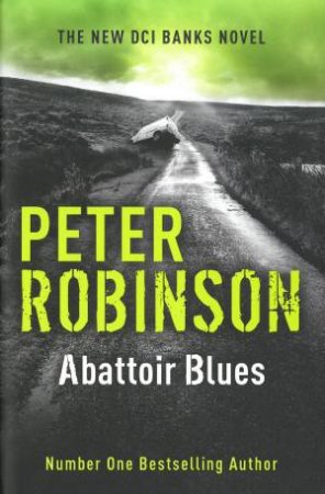 Abattoir Blues by Peter Robinson