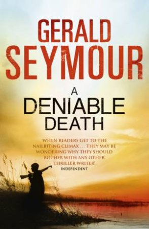 A Deniable Death by Gerald Seymour