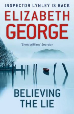 Believing the Lie by Elizabeth George