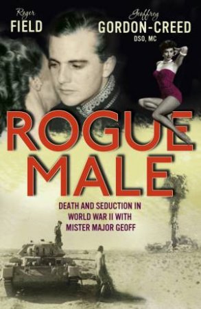 Rogue Male by Roger; Gordon-Cree Field