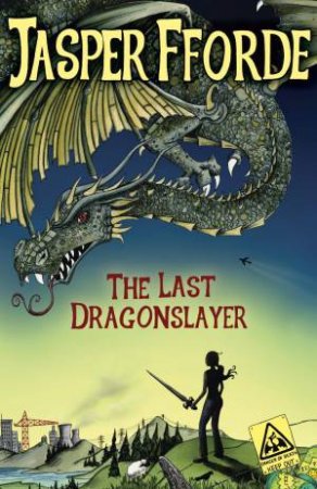 Last Dragonslayer by Jasper Fforde