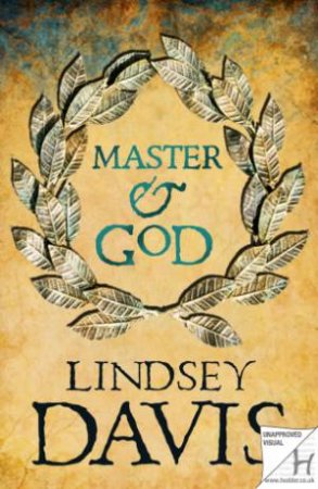 Master And God by Lindsey Davis