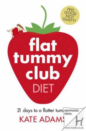 The Flat Tummy Club Diet by Kate Adams