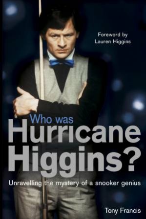 Who Was Hurricane Higgins? by Tony Francis