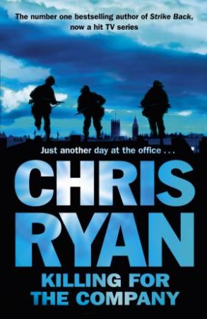 Killing for the Company by Chris Ryan