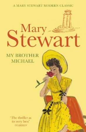 My Brother Michael by Mary Stewart