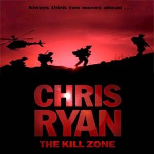 Kill Zone by Chris Ryan