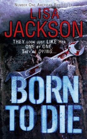 Born to Die by Lisa Jackson