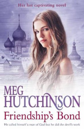 Friendship's Bond by Meg Hutchinson