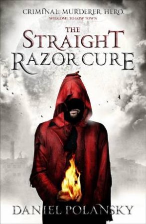 The Straight Razor Cure by Daniel Polansky