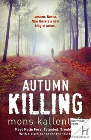 Autumn Killing by Mons Kallentoft