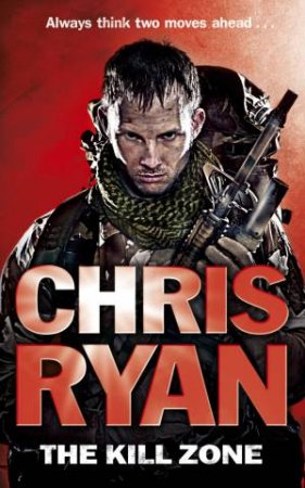 Kill Zone by Chris Ryan